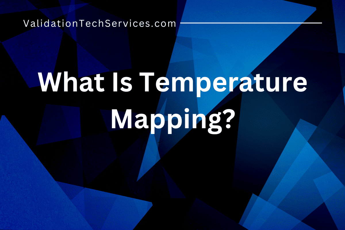 what-is-temperature-mapping-in-the-pharmaceutical-industry-a-comprehensive